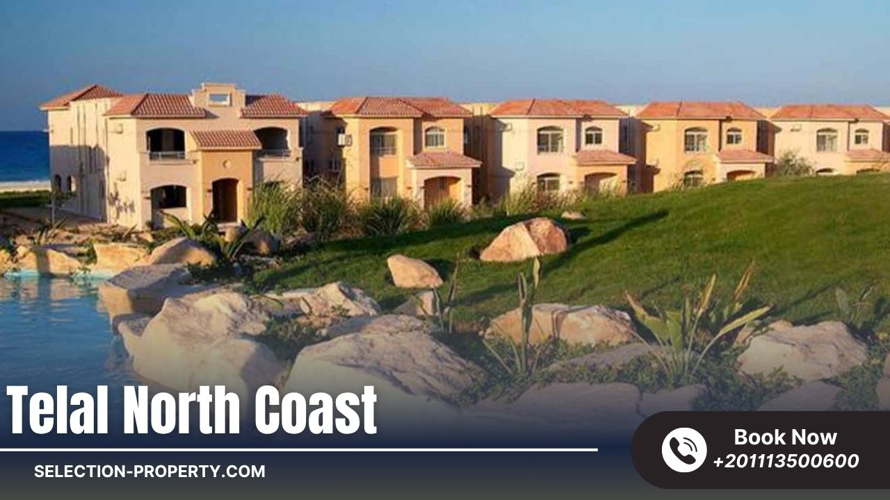 أهم مميزات الاستثمار Telal North Coast