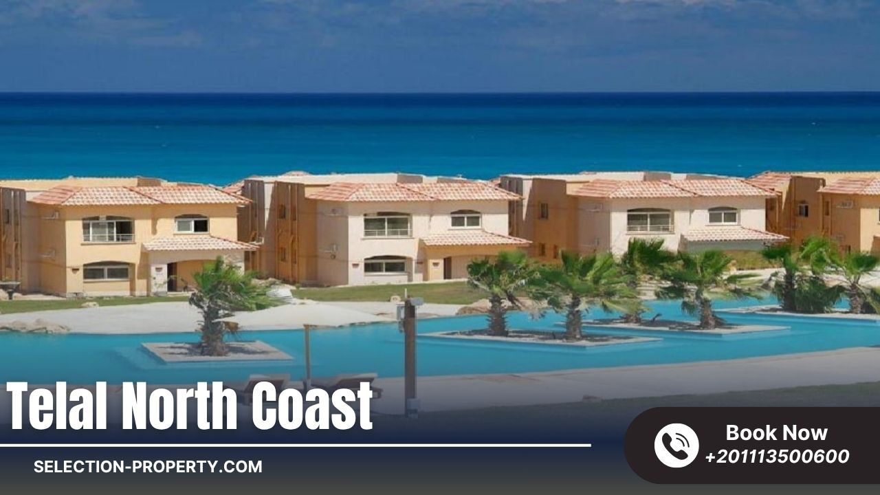 قرية تلال الساحل الشمالى Telal North Coast بمقدم 5%