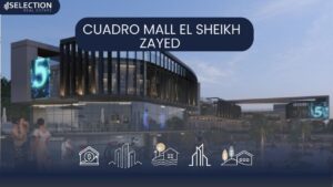 مول كوادرو الشيخ زايد Cuadro Mall El Sheikh Zayed بمقدم 5%